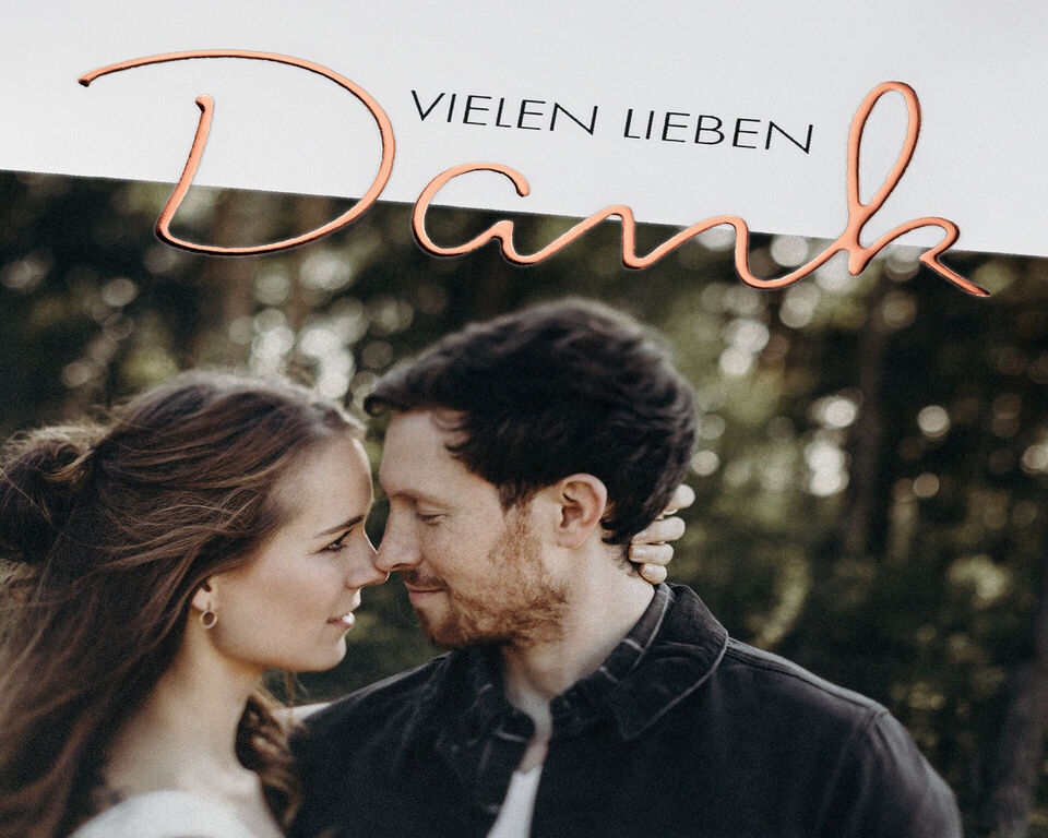 Ein schönes Paar steht sich gegenüber und schaut liebevoll in die Augen. Auf dem Bild steht "Vielen lieben Dank".
